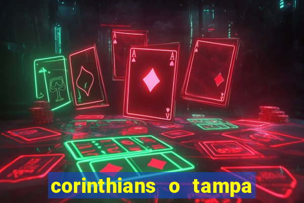 corinthians o tampa da bola