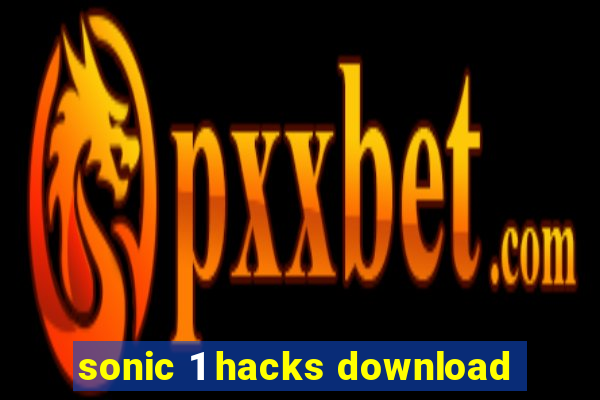 sonic 1 hacks download