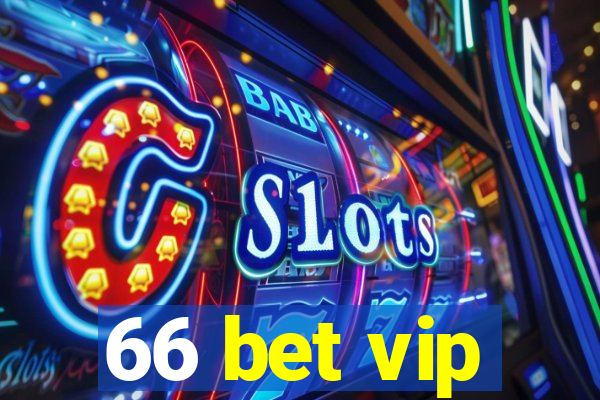 66 bet vip