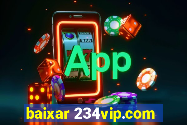 baixar 234vip.com