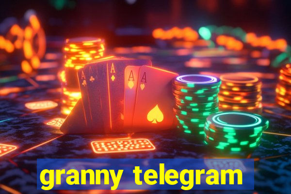 granny telegram