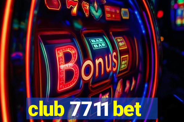 club 7711 bet