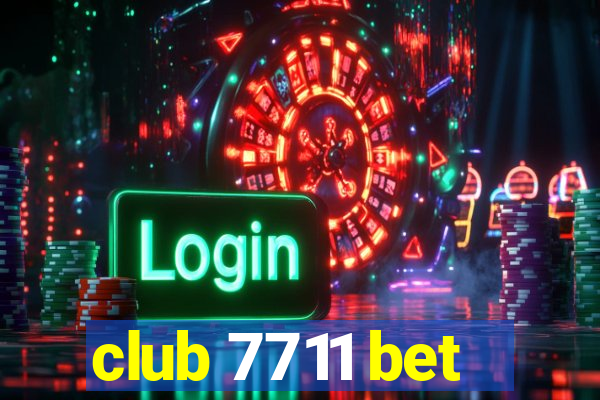 club 7711 bet