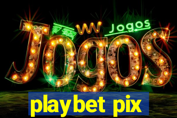 playbet pix