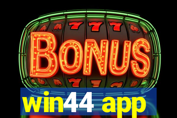 win44 app