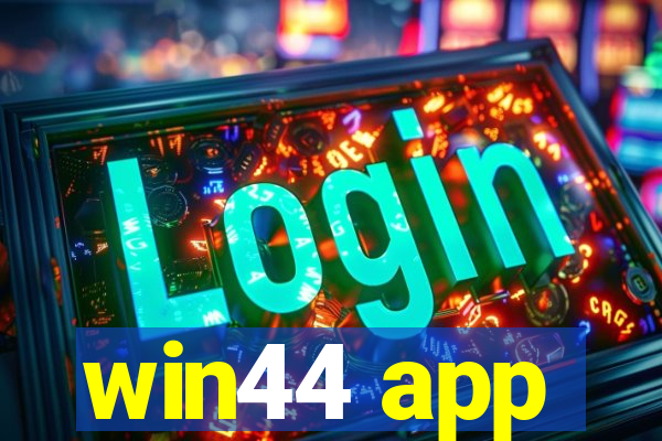 win44 app