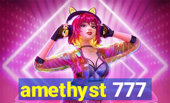 amethyst 777