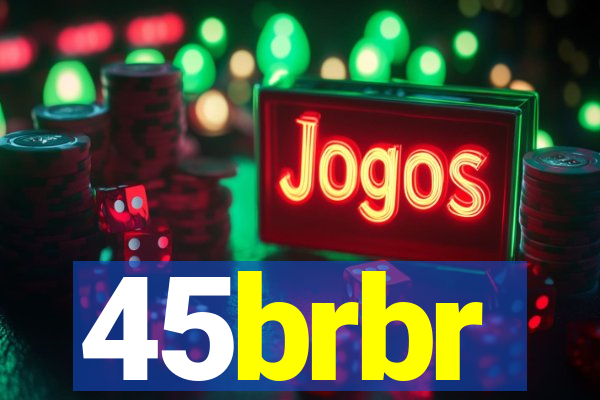 45brbr