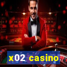 x02 casino