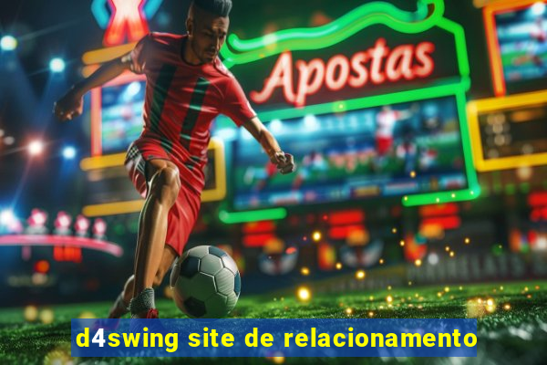 d4swing site de relacionamento