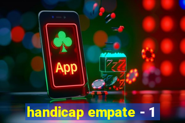 handicap empate - 1