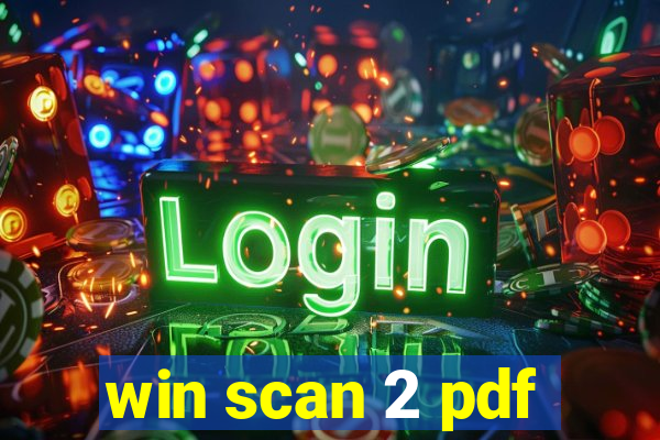 win scan 2 pdf