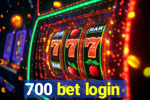 700 bet login