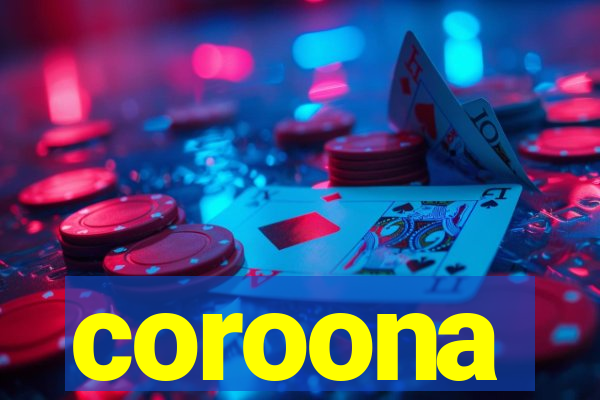 coroona