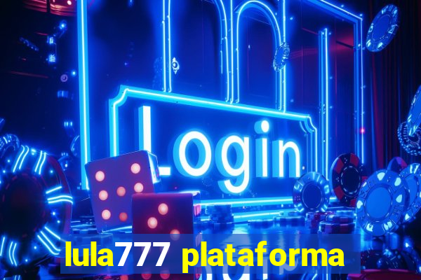 lula777 plataforma