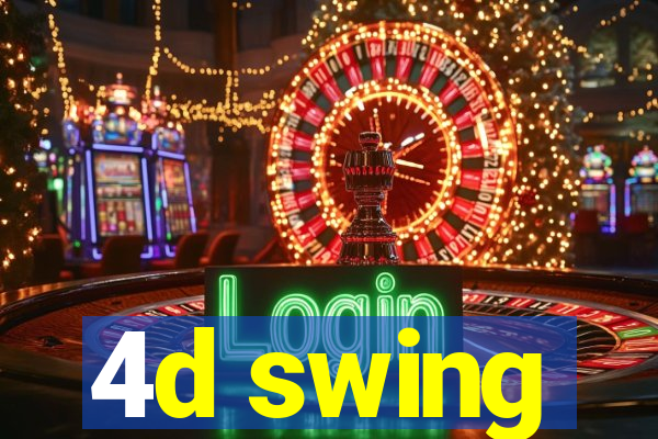 4d swing