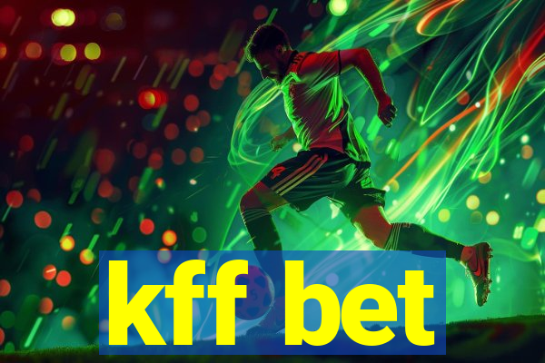 kff bet
