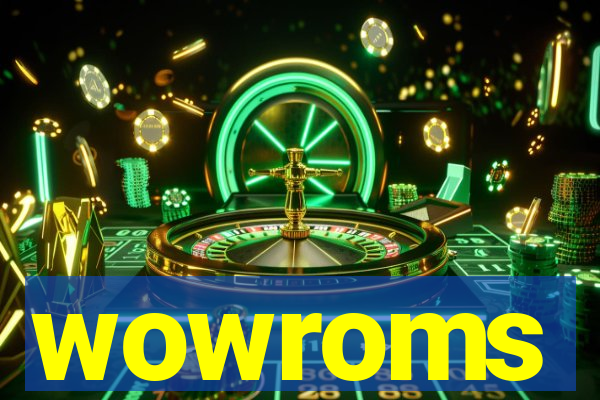 wowroms