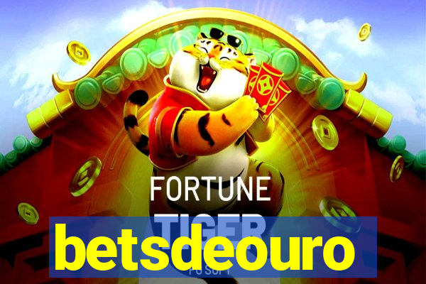 betsdeouro