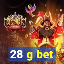 28 g bet