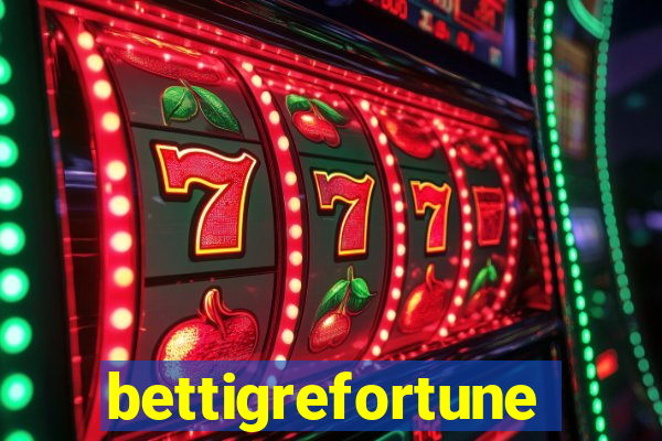 bettigrefortune