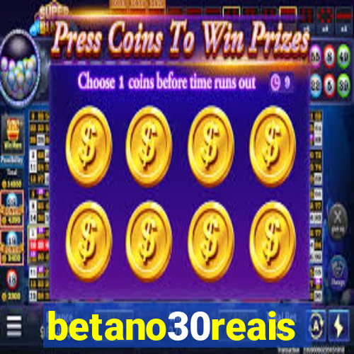 betano30reais