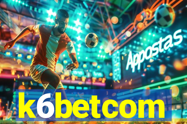 k6betcom
