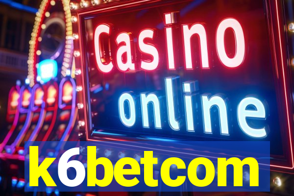k6betcom