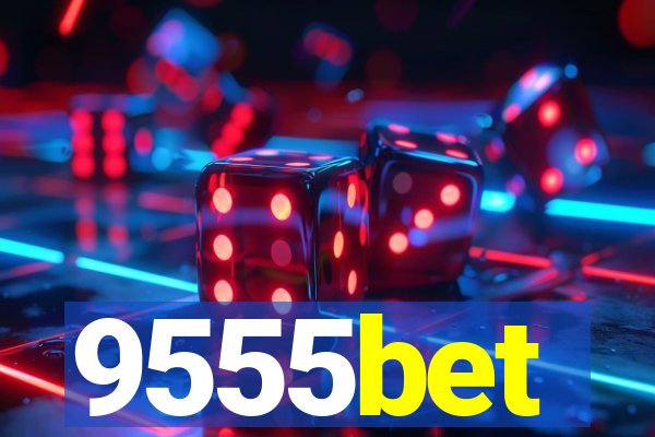 9555bet