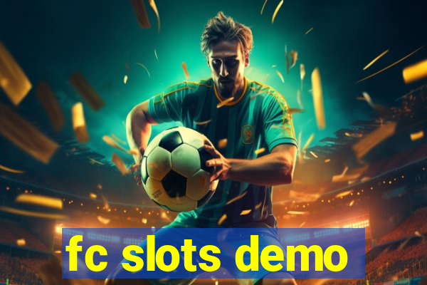 fc slots demo