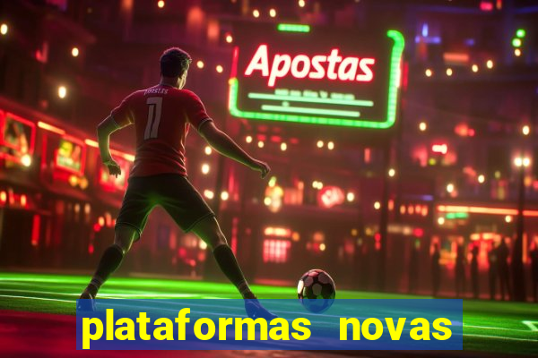 plataformas novas fortune tiger