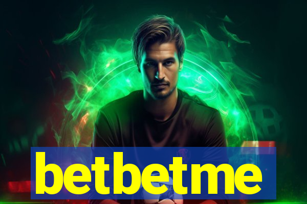 betbetme