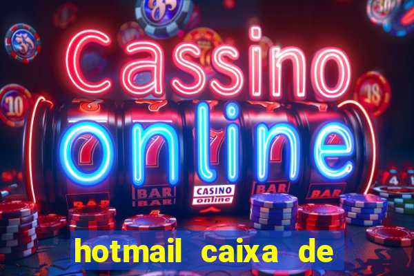 hotmail caixa de entrada entrar