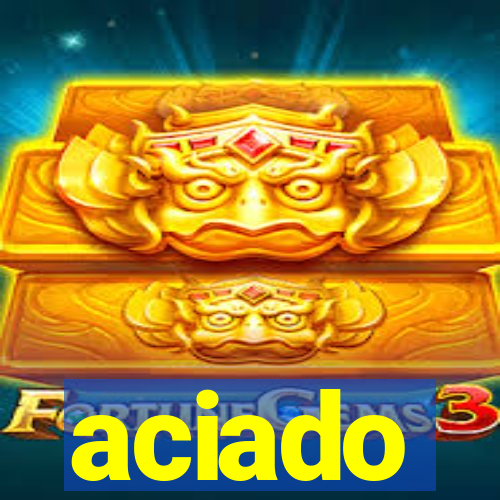 aciado
