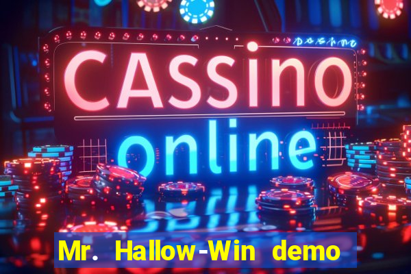 Mr. Hallow-Win demo mr halloween