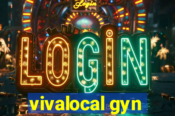 vivalocal gyn