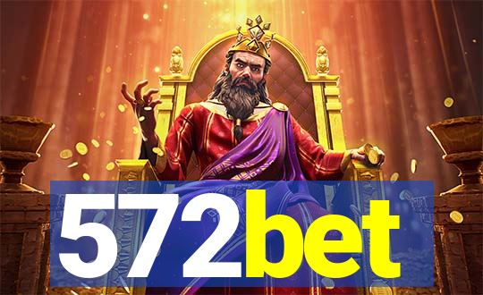 572bet