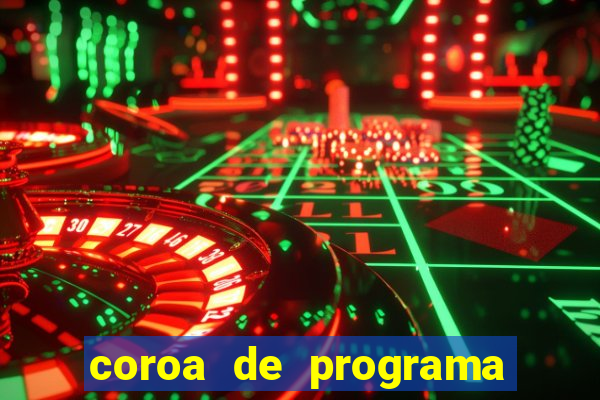 coroa de programa em santos