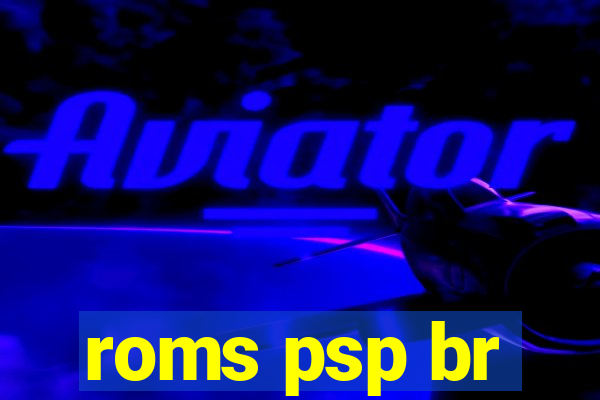 roms psp br