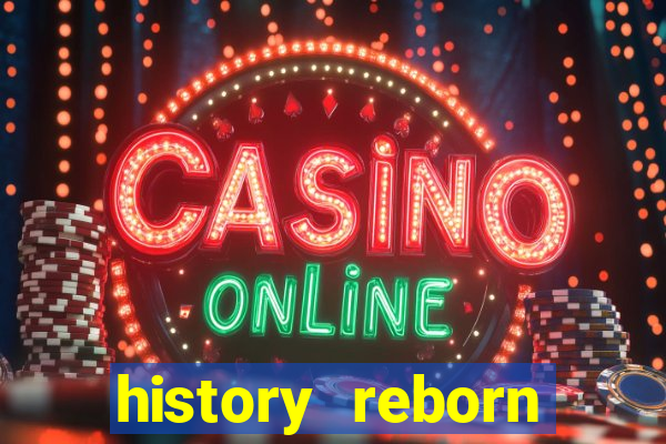 history reborn remover carta