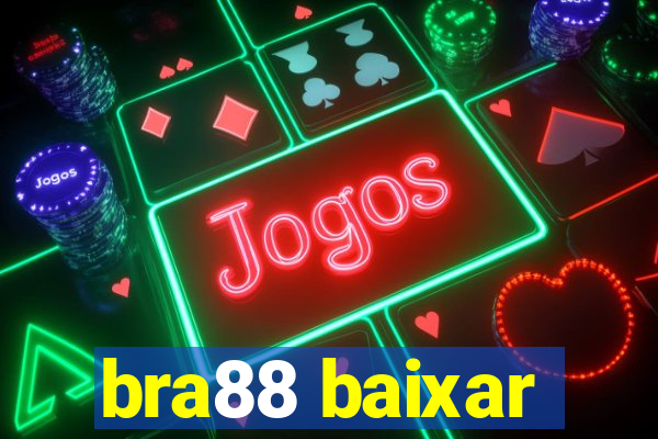 bra88 baixar