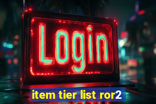 item tier list ror2