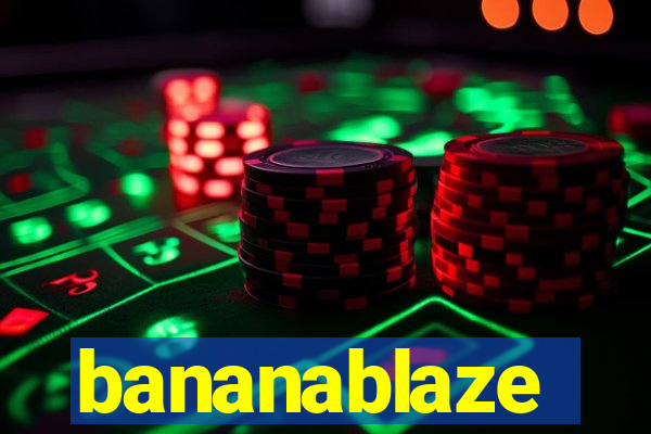 bananablaze