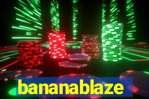bananablaze