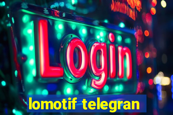 lomotif telegran