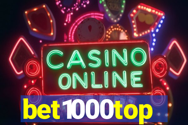 bet1000top