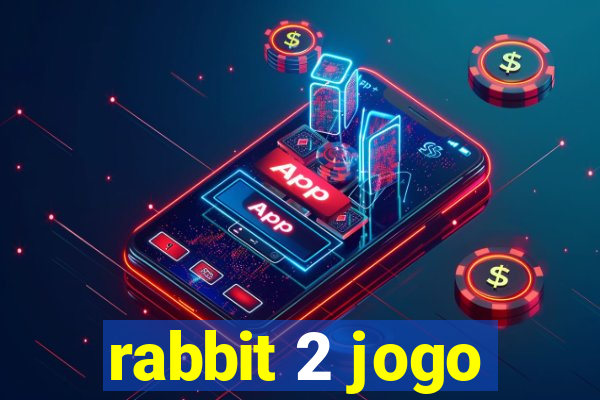 rabbit 2 jogo