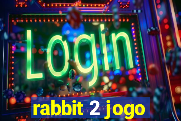 rabbit 2 jogo
