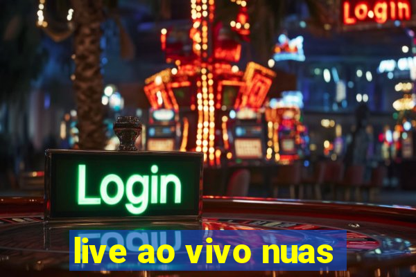 live ao vivo nuas
