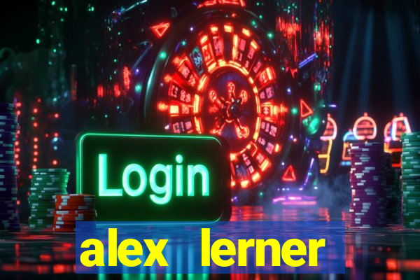 alex lerner jornalista fortuna